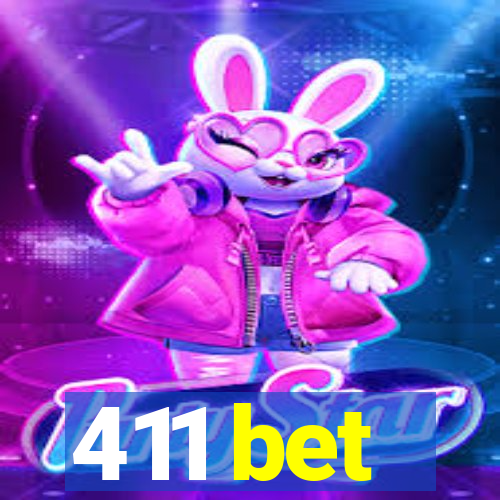 411 bet